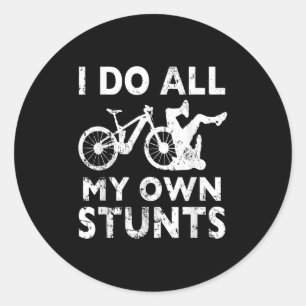 Stunting Bicycle - I Do All My Own Stunts E-bike C Classic Round Sticker