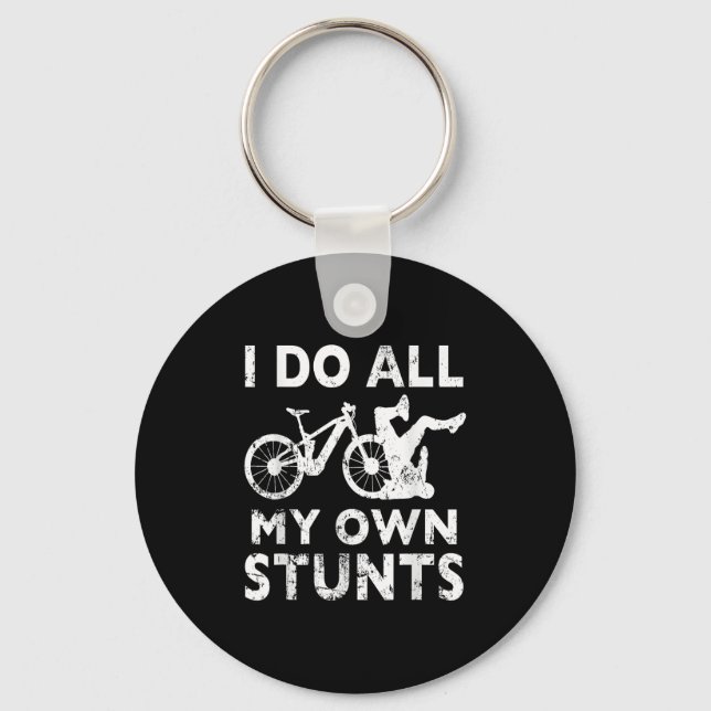 Stunting Bicycle - I Do All My Own Stunts E-bike C Key Ring (Front)