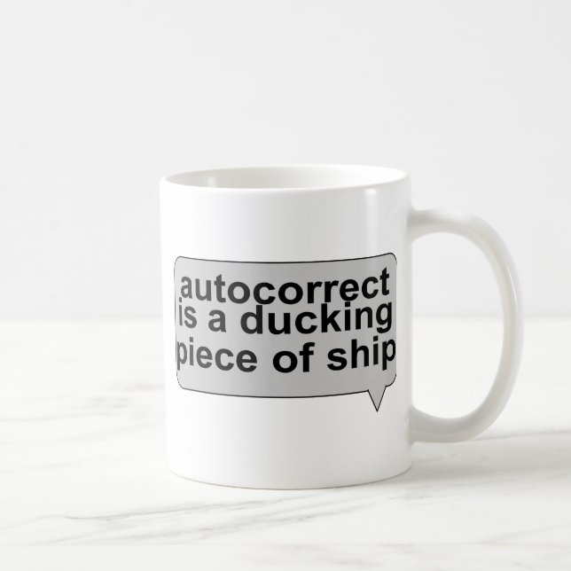 Stupid Autocorrect Coffee Mug (Right)