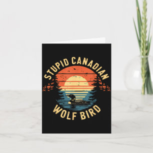 Stupid canadian funny wolf bird loon hockey card