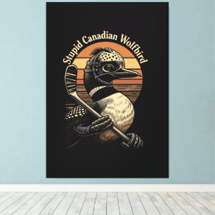 Stupid Canadian Wolf Bird Canvas Print