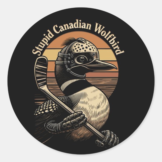 Stupid Canadian Wolf Bird Classic Round Sticker (Front)