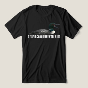 Stupid Canadian Wolf Bird Funny Canada Gift Loon Tri-Blend Shirt
