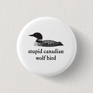 Stupid Canadian Wolf Bird Hockey Romance for Hocke 3 Cm Round Badge