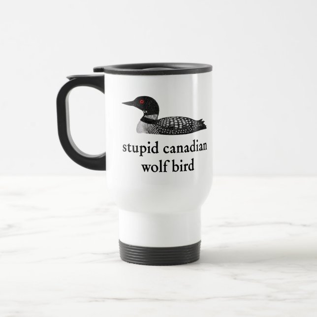 Stupid Canadian Wolf Bird Hockey Romance for Hocke Travel Mug (Left)