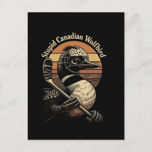 Stupid Canadian Wolf Bird Invitation Postcard