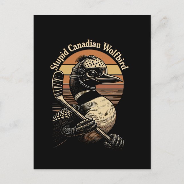 Stupid Canadian Wolf Bird Invitation Postcard (Front)