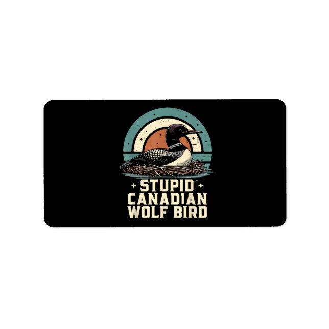 Stupid Canadian Wolf Bird  Label (Front)