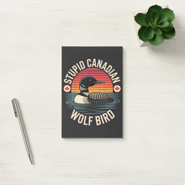 Stupid Canadian Wolf Bird Loon Humour Post-it Notes (Office)