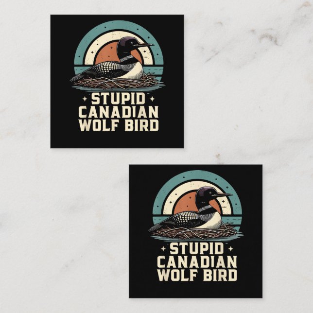 Stupid Canadian Wolf Bird  Loyalty Card (Front/Back)