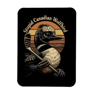 Stupid Canadian Wolf Bird Magnet