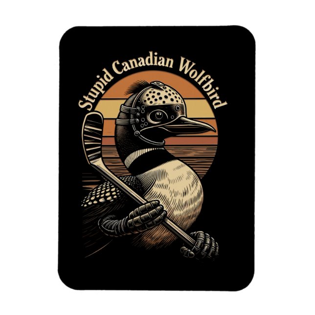 Stupid Canadian Wolf Bird Magnet (Vertical)