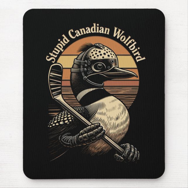 Stupid Canadian Wolf Bird Mouse Mat (Front)