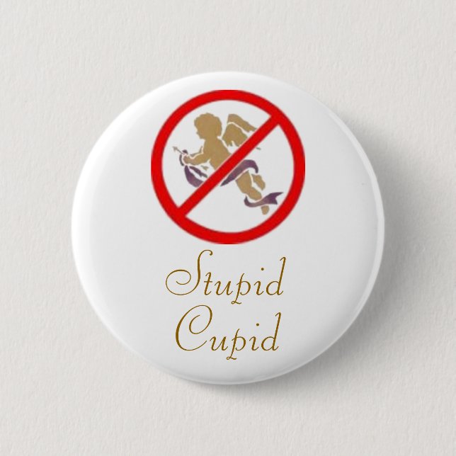 Stupid Cupid Pin (Front)