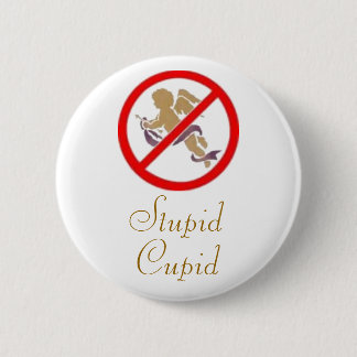 Stupid Cupid Pin