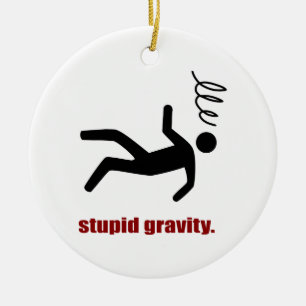 Stupid Gravity - Funny Stuntman Daredevil Ceramic Tree Decoration