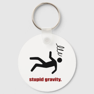 Stupid Gravity - Funny Stuntman Daredevil Key Ring
