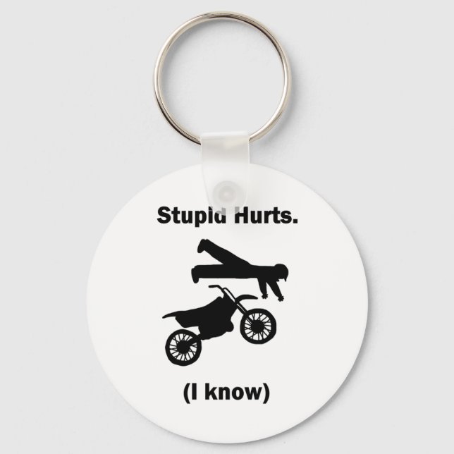 Stupid Hurts (I Know) Keychain (Front)