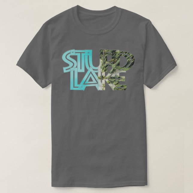 Stupid Lake T-Shirt (Design Front)