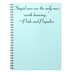 Stupid Men Worth Knowing Jane Austen Quote Notebook