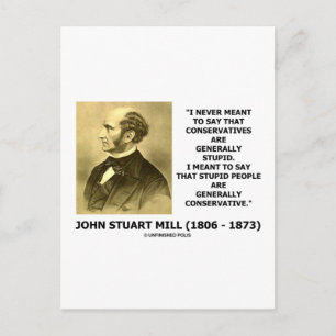 Stupid People Are Generally Conservative Quote Postcard
