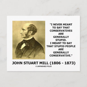 Stupid People Are Generally Conservative Quote Postcard