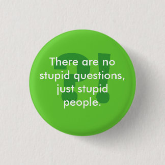 Stupid People Button
