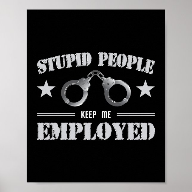 Stupid People Corrections Officer Thin Silver Line Poster (Front)