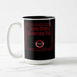 Stupid People Destruction Pad Humour Coffee Mug