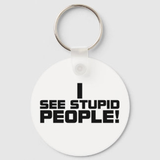 Stupid People Keychain