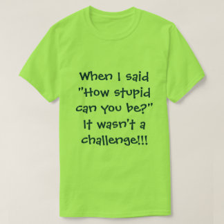 Stupid people T-Shirt