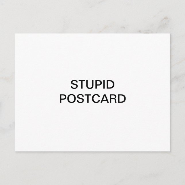 Stupid Postcard (Front)