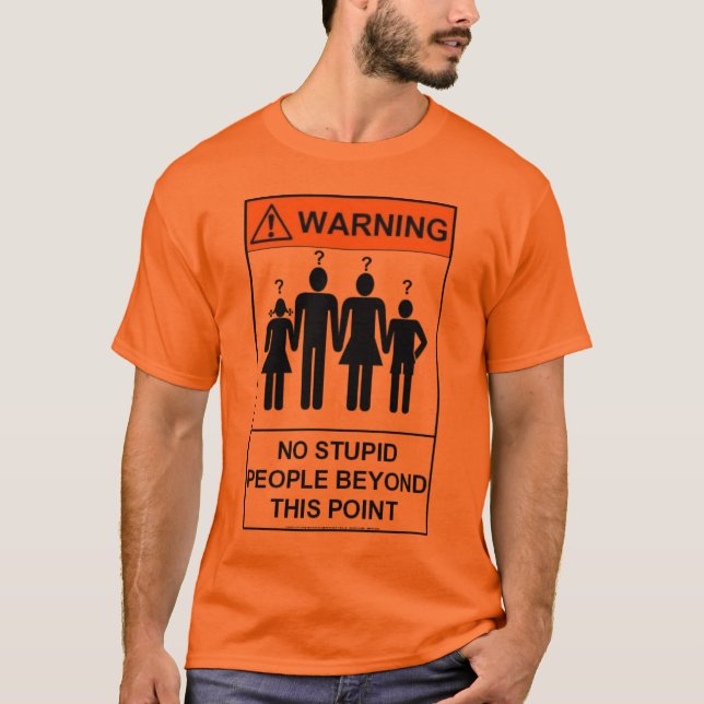 stupid T-Shirt (Front)