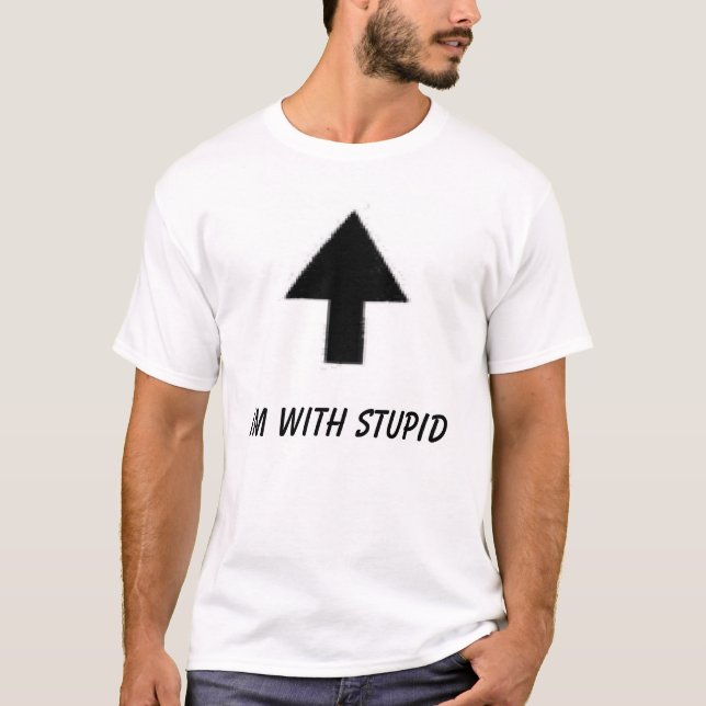 stupid T-Shirt (Front)