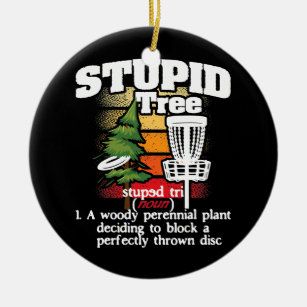 Stupid Tree Definition Disc Golf Player Flying Ceramic Tree Decoration
