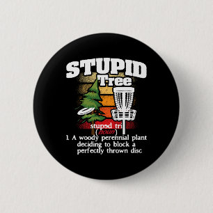 Stupid Tree Definition - Disc Golf Player Flying D 6 Cm Round Badge
