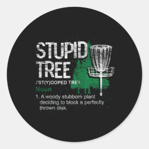 Stupid Tree Definition Funny Athlete Disc Golf Classic Round Sticker