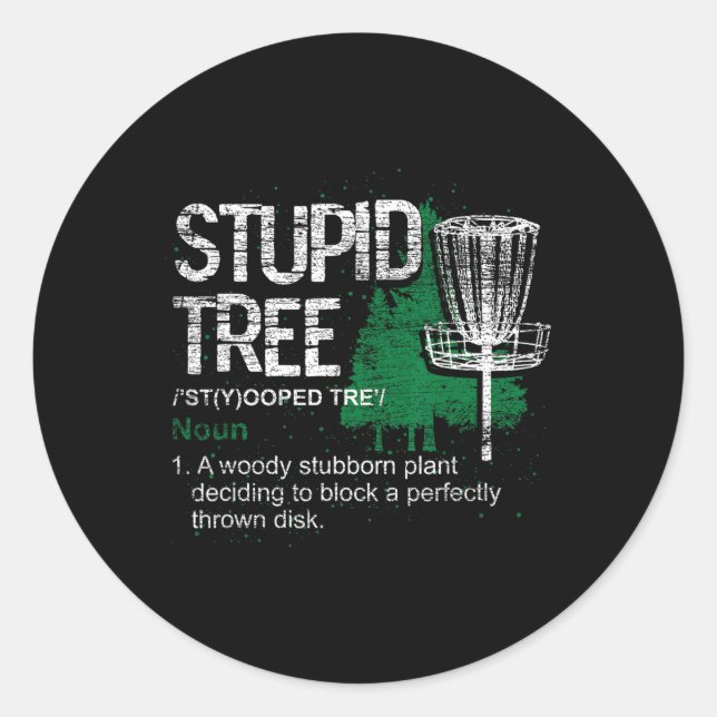 Stupid Tree Definition Funny Athlete Disc Golf  Classic Round Sticker (Front)