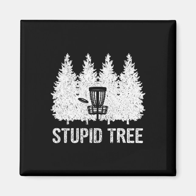 Stupid Tree Disc Golf _1  Magnet (Front)