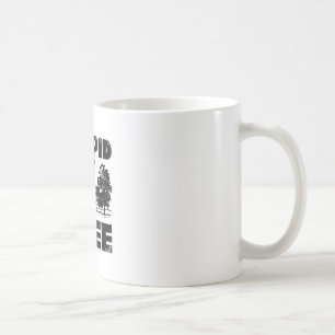 Stupid Tree Disc Golf Apparel Coffee Mug