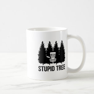 Stupid Tree Disc Golf Coffee Mug