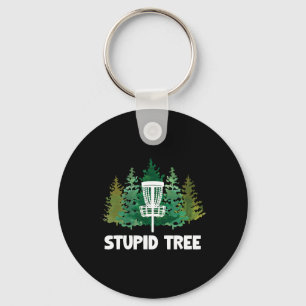 Stupid Tree Disc Golf, Funny Frisbee Golf Apparel Key Ring