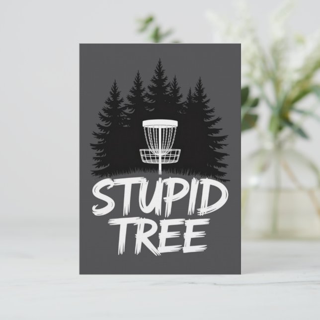 Stupid Tree Disc Golf Funny Frisbee Golf Golfer Invitation (Standing Front)