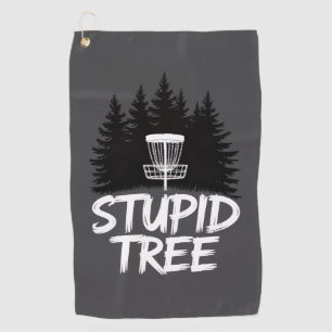 Stupid Tree Disc Golf Funny Frisbee Golf Golfer Towel