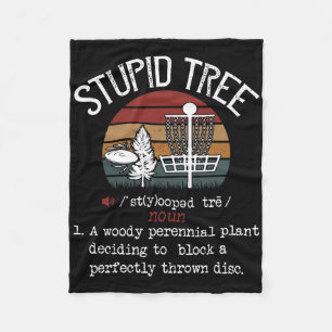 Stupid Tree Disc Golf Funny Gift Frisbee Vintage  Fleece Blanket