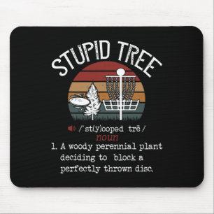 Stupid Tree Disc Golf Funny Gift Frisbee Vintage Mouse Mat