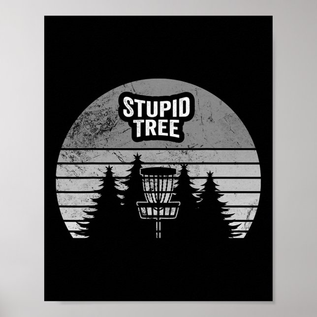 Stupid Tree Disc Golf Sket Forest Sunset  Poster (Front)