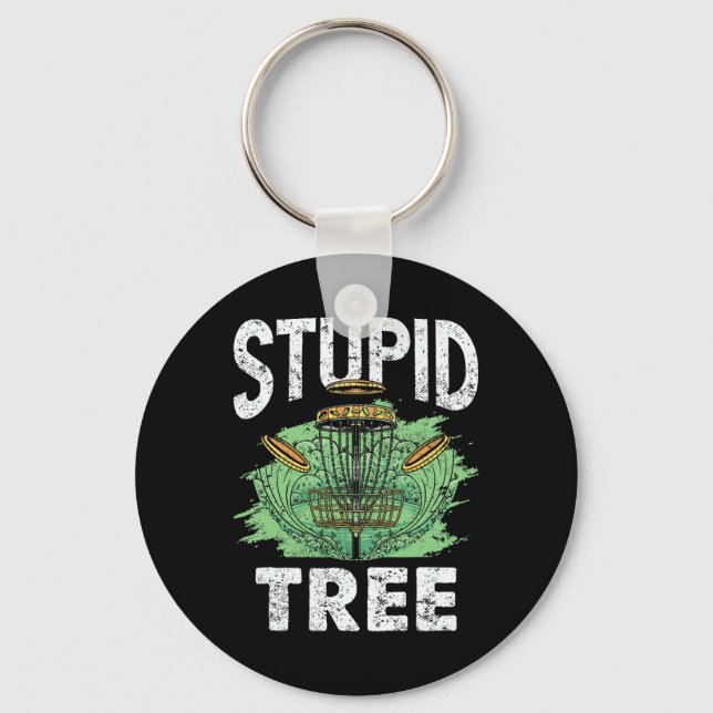 Stupid Tree Disc Golf Sket Humour Tee  Key Ring (Front)