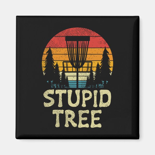 Stupid Tree Disc Golf Sket Retro Frisbee Golfing G Magnet (Front)