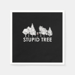 Stupid Tree Disc Golf Sports Lover Gift Napkin